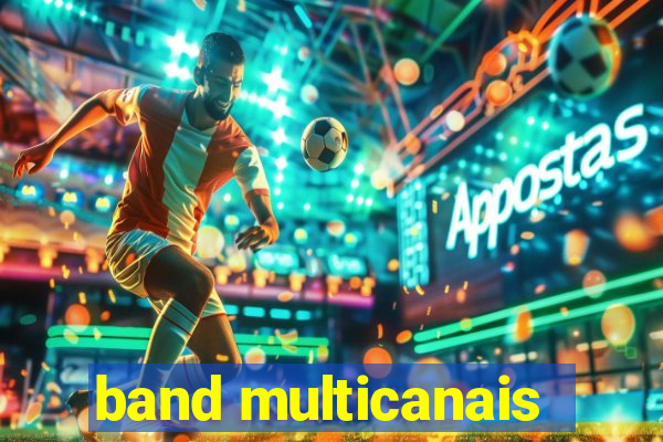 band multicanais